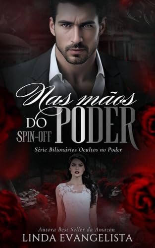 Nas Mãos do Poder: Spin-off Derek & Allison (Bilionários Ocultos no Poder Livro 4)