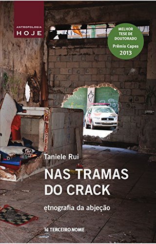 Nas tramas do crack (Coleção Antropologia Hoje)