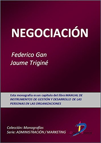 Negociación (Este capítulo pertenece al libro Manual de instrumentos de gestión y desarrollo de las personas en las organizaciones) (Spanish Edition)