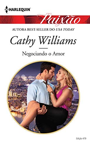 Negociando o Amor (Harlequin Jessica Especial Livro 479)