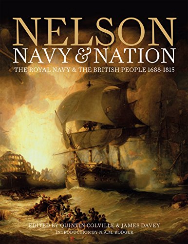 Nelson, Navy & Nation: The Royal Navy and the British people, 1688-1815 (English Edition)