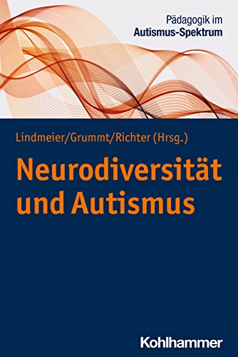 Neurodiversität und Autismus (German Edition)