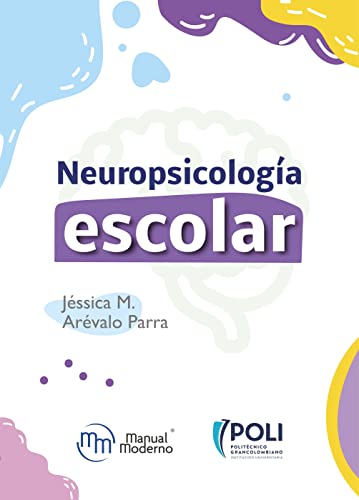Neuropsicología escolar (Spanish Edition)