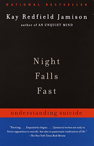 Night Falls Fast: Understanding Suicide (English Edition)