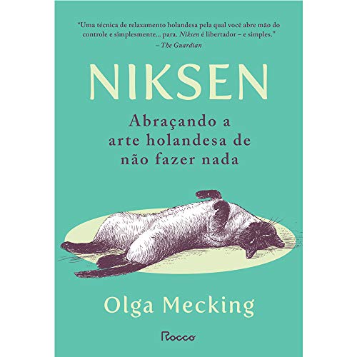 Niksen: Abraçando a arte holandesa de não fazer nada