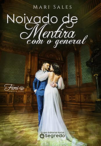 Noivado de Mentira com o General: Família Real Fiori