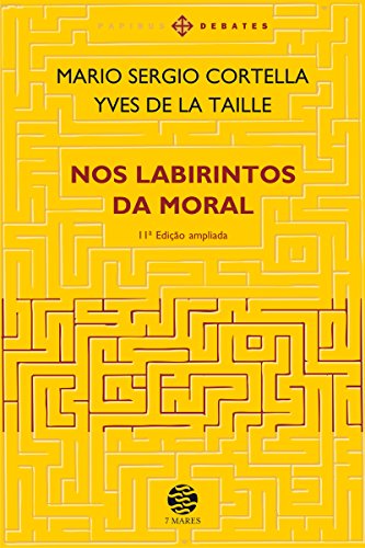 Nos labirintos da moral: Ed. ampliada