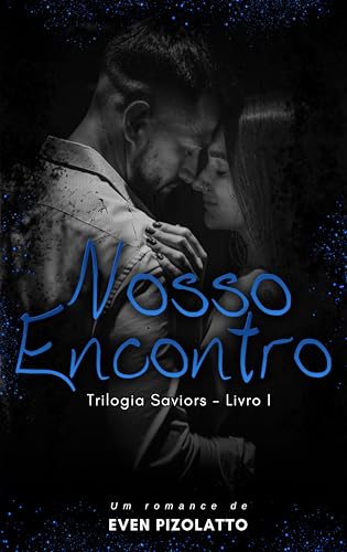 Nosso Encontro: Trilogia Saviors
