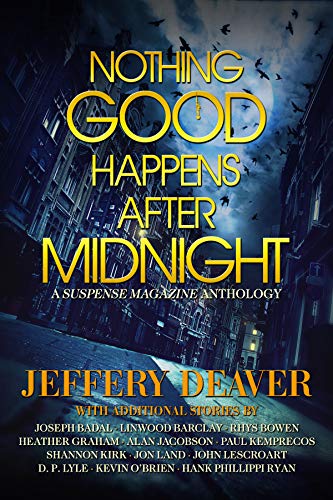 Nothing Good Happens After Midnight: A Suspense Magazine Anthology (English Edition)