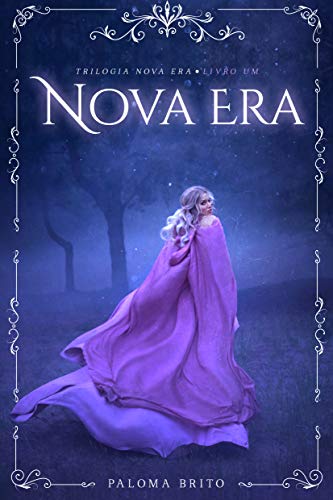 Nova Era (Trilogia Nova Era Livro 1)