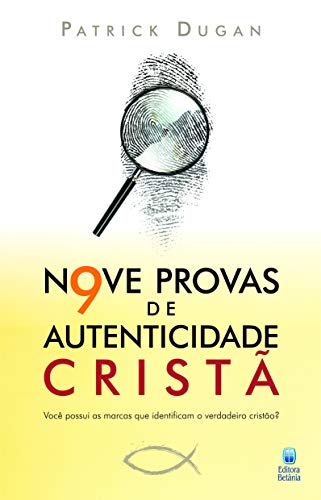 Nove provas de autenticidade cristã