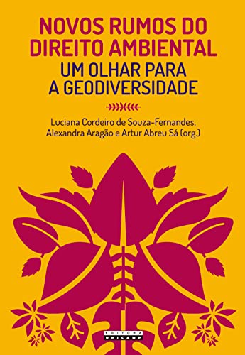 Novos rumos do direito ambiental: um olhar para a geodiversidade