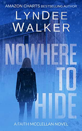 Nowhere to Hide (The Faith McClellan Series Book 4) (English Edition)