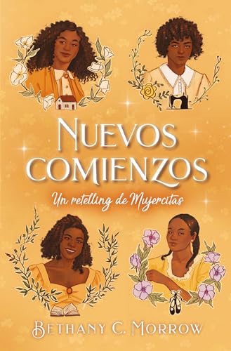 Nuevos comienzos: un retelling de Mujercitas (Spanish Edition)