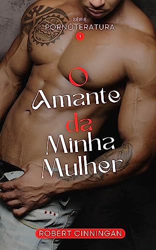 O Amante da Minha Mulher