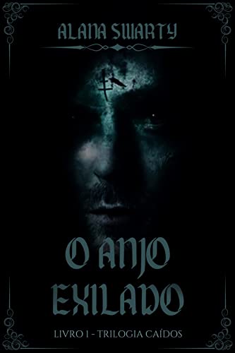 O Anjo Exilado: (Trilogia Caídos Livro 1)