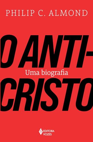 O Anticristo: Uma biografia