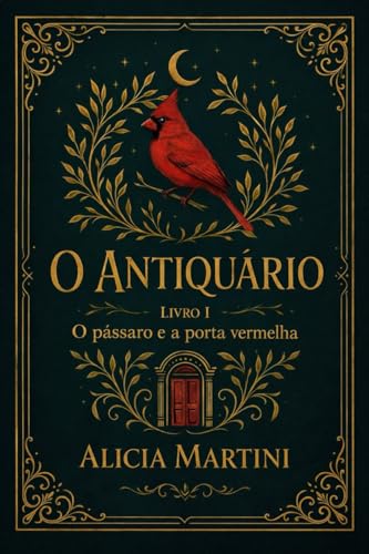 O Antiquário: O pássaro e a porta vermelha