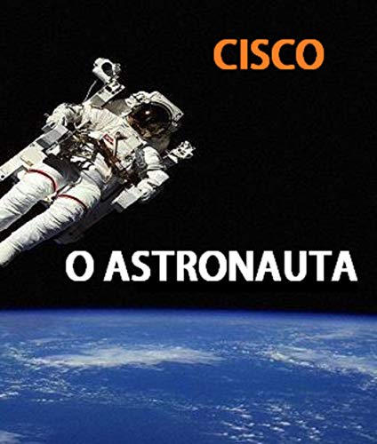 O Astronauta: Uma mensagem a humanidade
