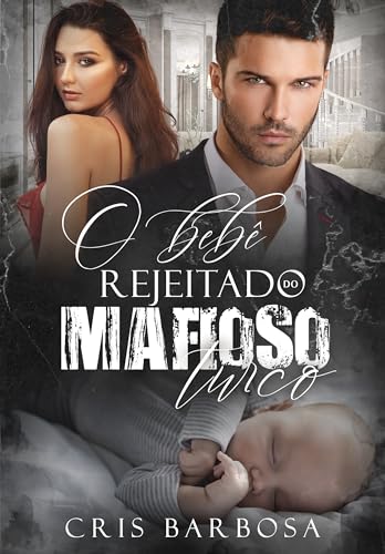 O bebê rejeitado do mafioso turco