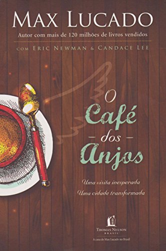 O café dos Anjos: Uma visita inesperada. Uma cidade transformada