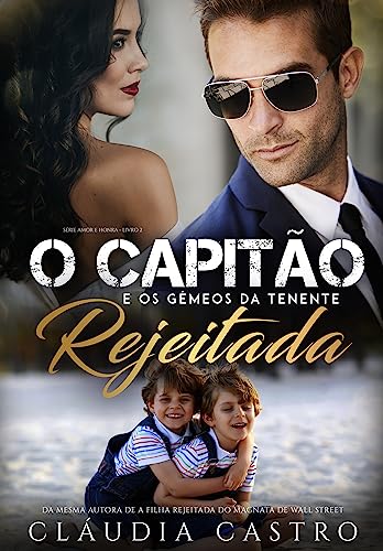 O Capitão e os Gêmeos da Tenente Rejeitada