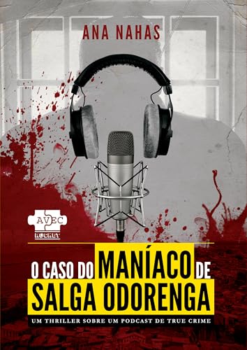 O Caso do Maníaco de Salga Odorenga