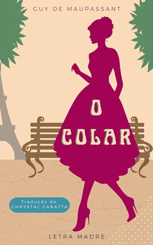 O colar: Um conto de Guy de Maupassant