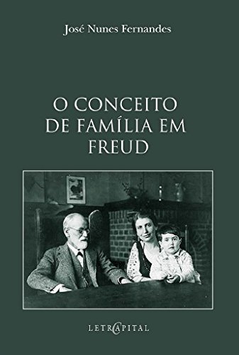 O Conceito De Familia Em Freud