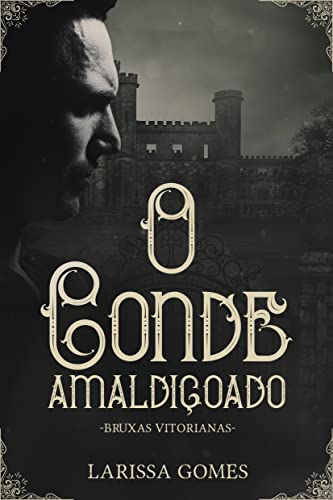 O Conde Amaldiçoado : Bruxas Vitorianas