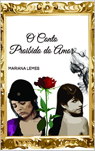 O Conto Proibido do Amor - Lemes, MAriana - LeLivros.shop