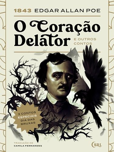 O Coração Delator e outros contos (Sociedade das Relíquias Literárias Livro 31)