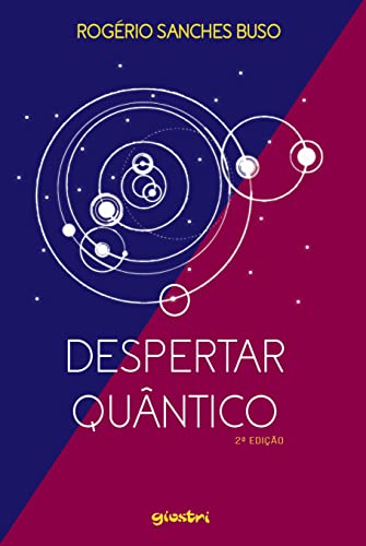 O Despertar Quântico (Volume 1)