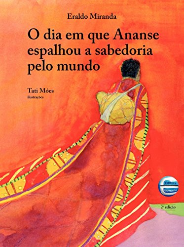 O dia em que Ananse Espalhou a Sabedoria Pelo Mundo