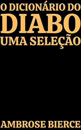 O dicionário do Diabo: uma seleção