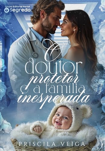 O Doutor Protetor e a Família Inesperada
