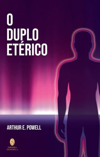 O Duplo Etérico