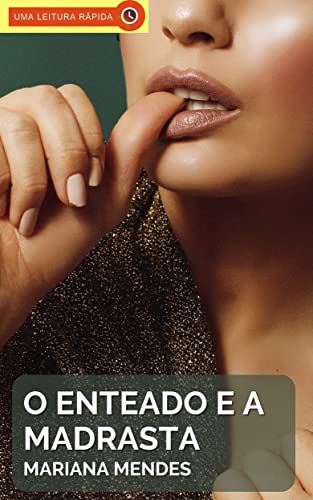 O Enteado e a Madrasta: Um Conto Erótico Hot