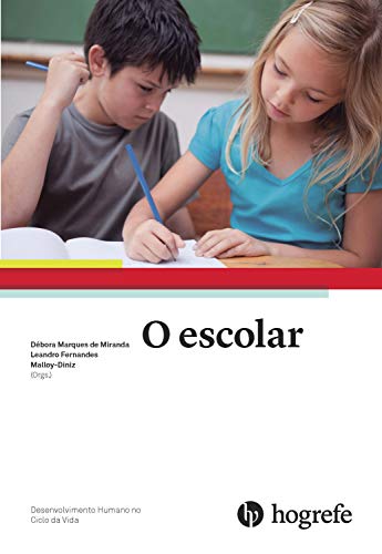 O escolar (Desenvolvimento Humano no Ciclo da Vida)