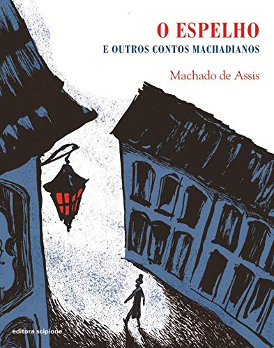 O espelho: E outros contos machadianos