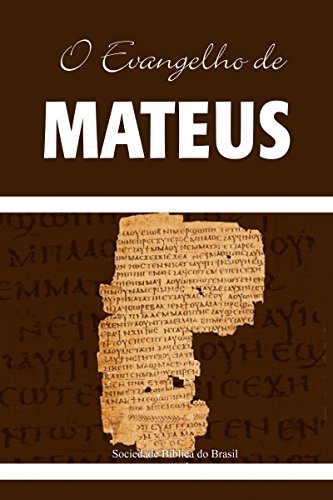 O Evangelho de Mateus: Almeida Revista e Atualizada (Os Evangelhos, Almeida Revista e Atualizada Livro 1)