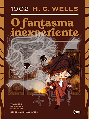 O fantasma inexperiente (Sociedade das Relíquias Literárias Livro 19)