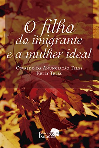 O filho do imigrante e a mulher ideal