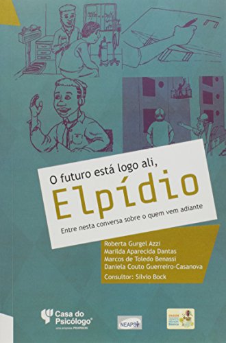 O Futuro Está Logo Ali, Elpídio