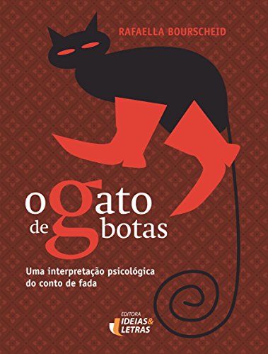 O gato de botas: Uma interpretação psicológica do conto de fada