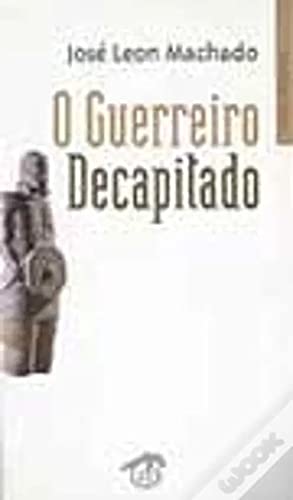 O Guerreiro Decapitado