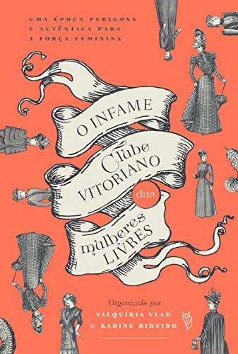 O Infame Clube Vitoriano das Mulheres Livres