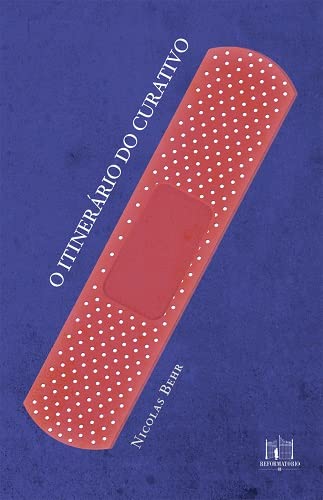 O itinerário do curativo