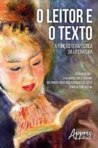 O leitor e o texto: a função terapêutica da literatura (Psicologia e Saúde Mental)