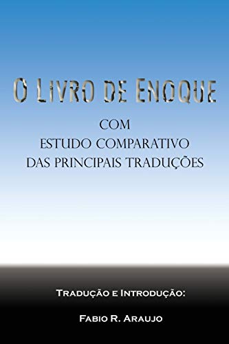 O Livro de Enoque: com estudo comparativo das principais traduções